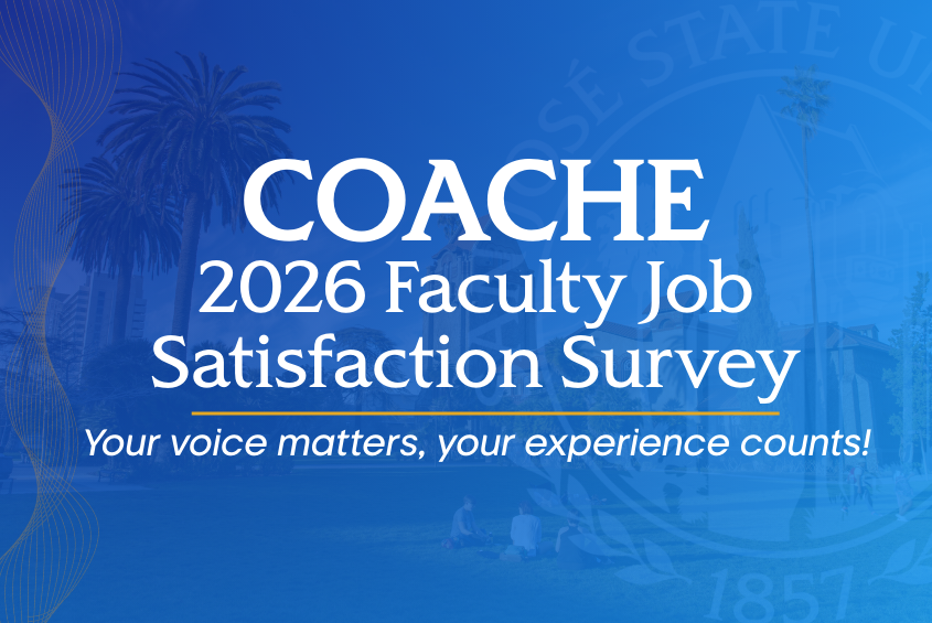 COACHE Faculty Job Satisfaction Survey: Your Voice Matters, Your Experience Counts