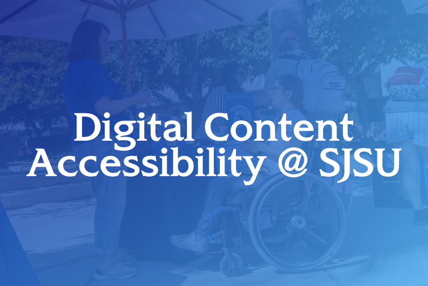 Digital Content Accessibility at SJSU