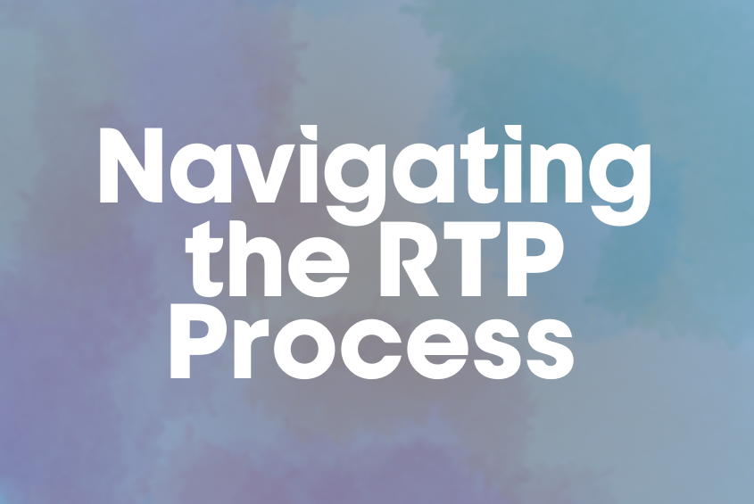 Navigating the RTP process.