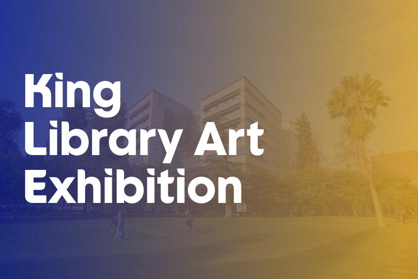 King Library Art Exhibition